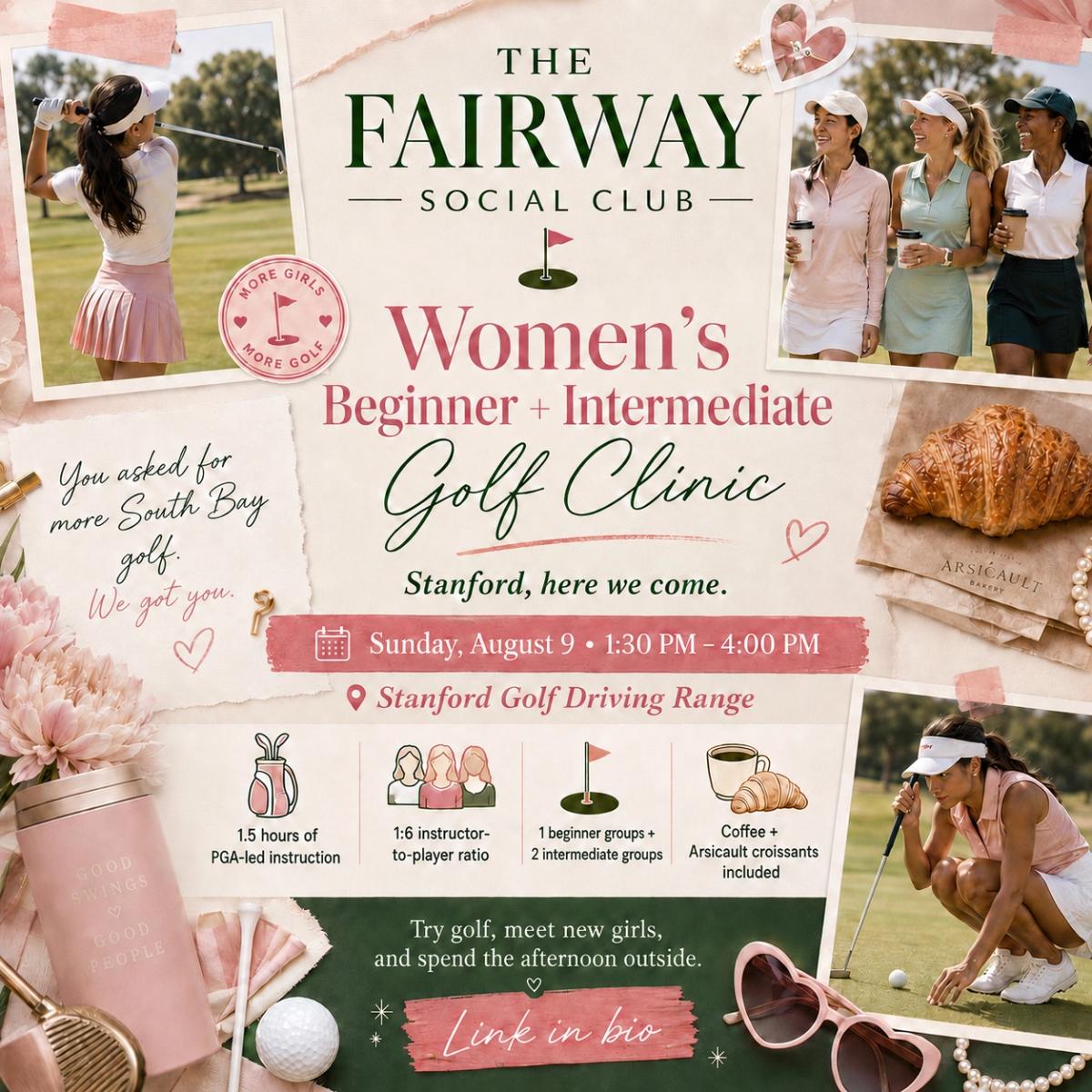 Fairway Social at Stanford: Beginner + Intermediate Golf Clinic 🌲 🤍