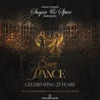 Sugar And Spice Presents...Save The Last Dance