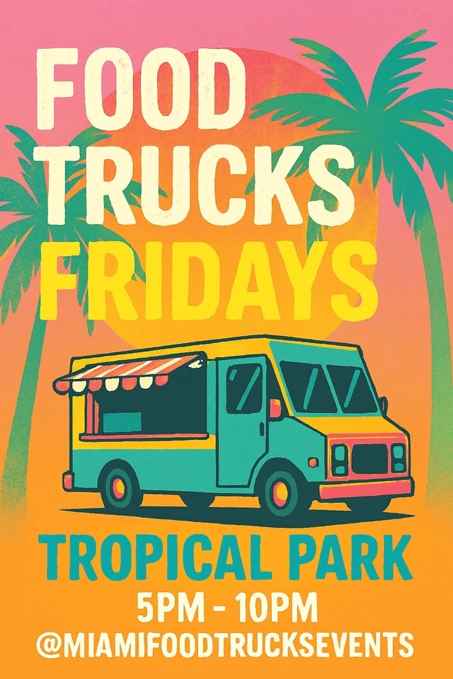 Food Trucks Fridays Fiesta Tropical Park