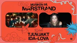 Tjuvjakt + Ida-Lova | Musiken på Marstrand