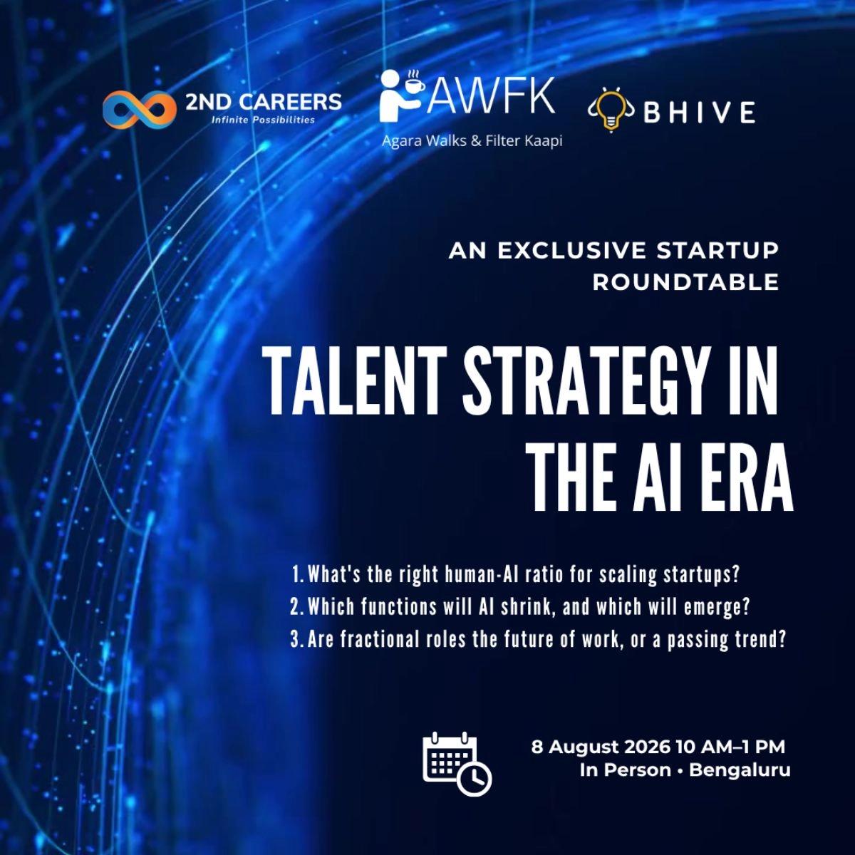 Talent Strategy In The AI Era - A Startup Roundtable by 2nd Careers & Agara Walks