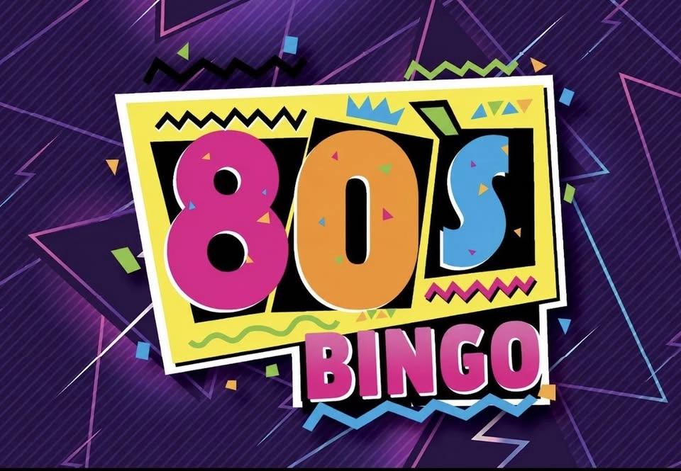 80’s BINGO NIGHT!!