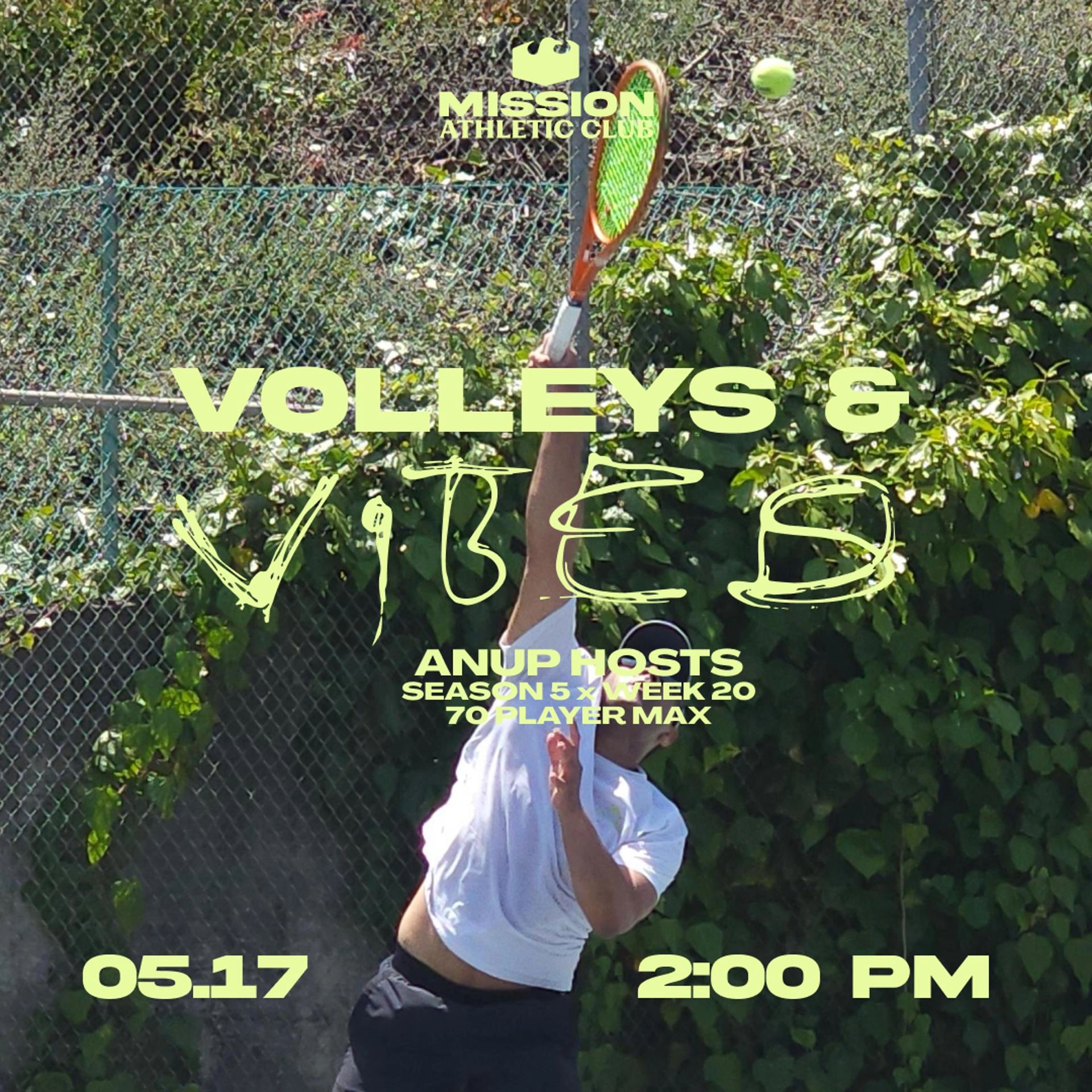 Anup Hosts Volleys & Vibes: Week 20