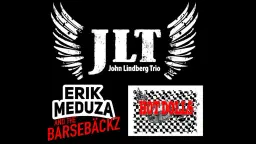 JLT - John Linberg Trio, Erik Meduza och Hot Dolls!