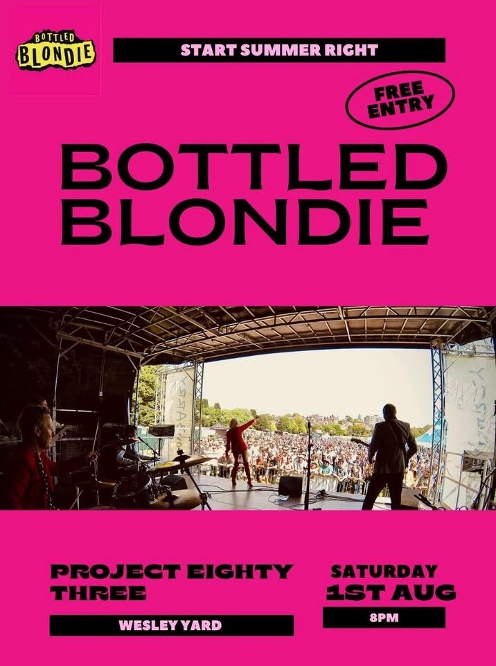 Bottled Blondie | AUG 1ST | 8pm