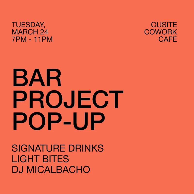 Bar Project Pop-Up at Outsite
