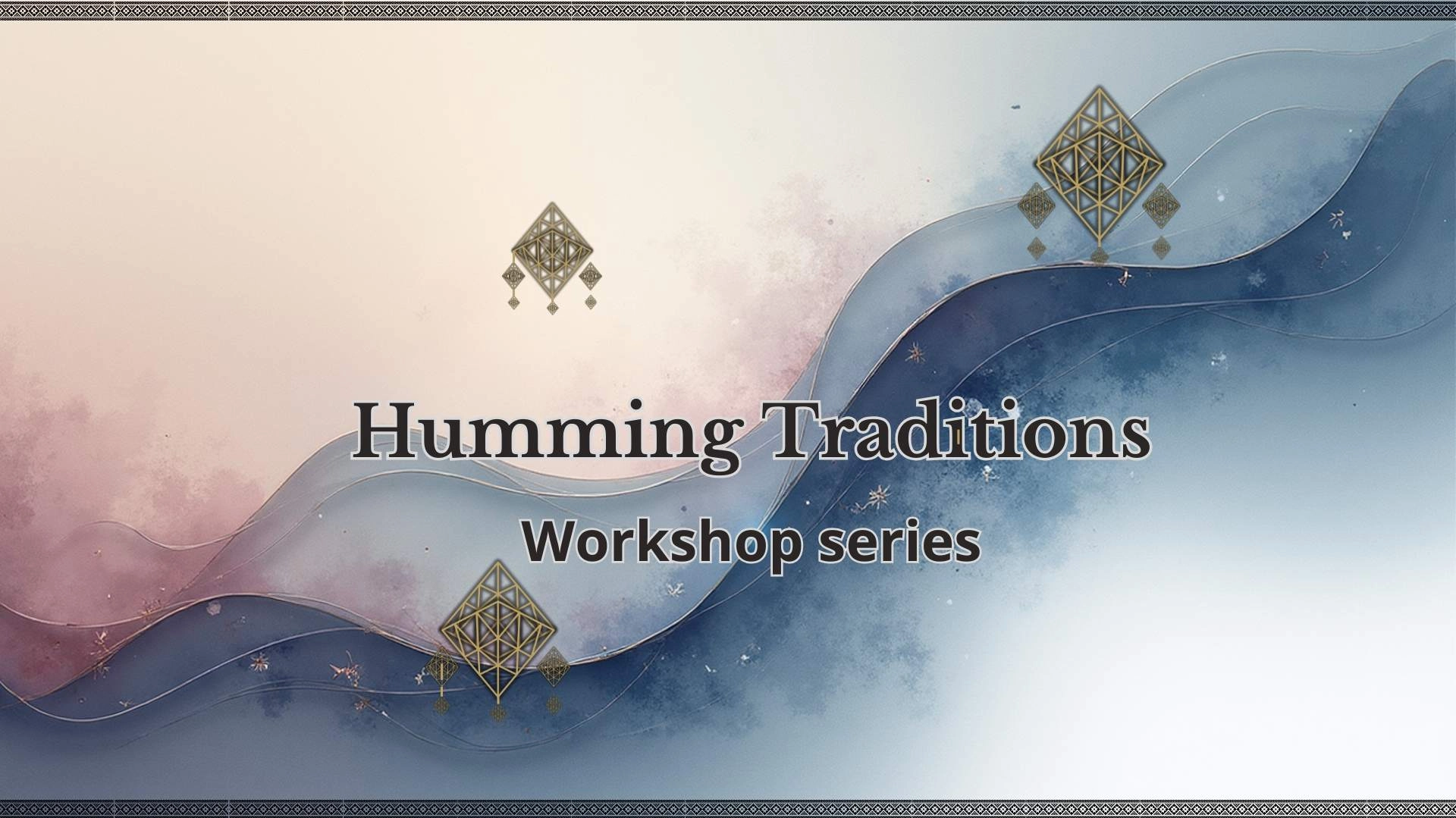Humming Traditions: SODAI - Straw, Form & Wind (Sun/Star edition)