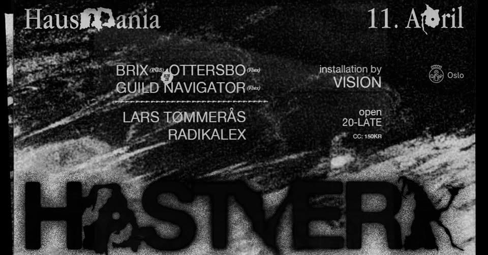 HASTVERK: Lars Tømmerås / Radikalex / Ottersbo / Guild Navigator / Brix