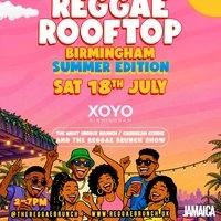 The Reggae Rooftop BHAM - Sun 12th July - SUMMER EDITION