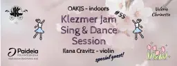 Klezmer "Jam, Sing & Dance" Session - OAKJS #55