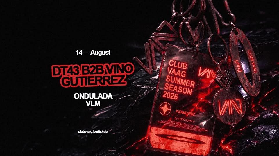 Club Vaag invites DT43 B2B VINO & GUTIERREZ