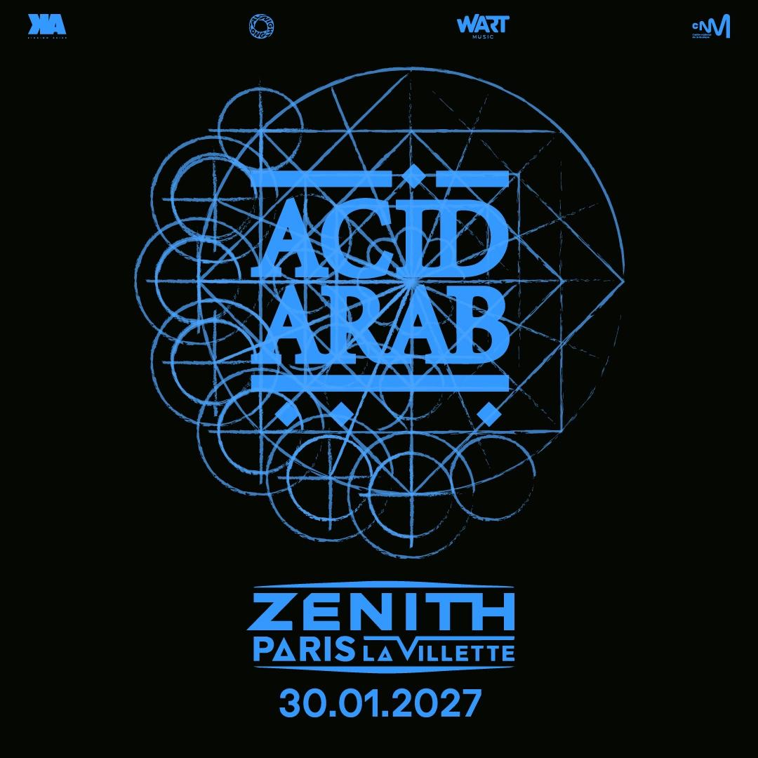 Acid Arab - Zénith Paris - La Villette