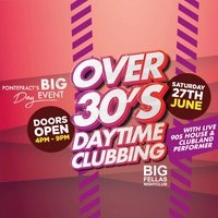 Over 30's Daytime Clubbing at Big Fellas Nightclub