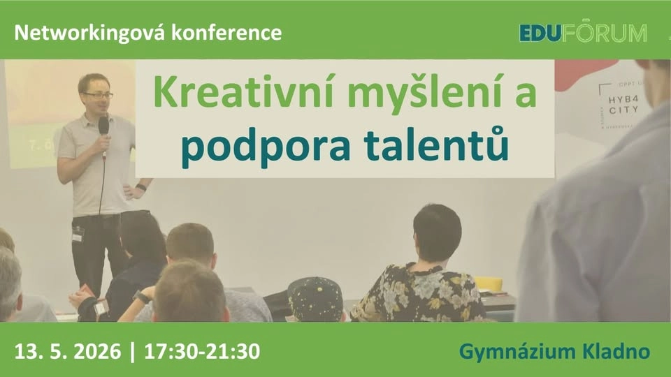 Edufórum na Kladně: Kreativní myšlení a podpora talentů