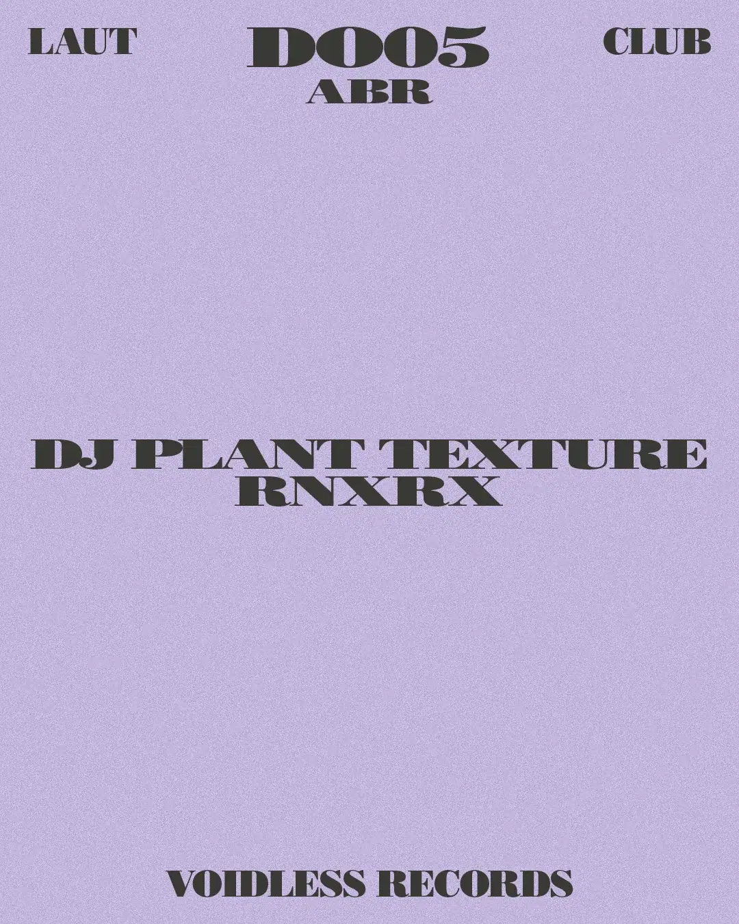 Voidless Records: DJ Plant Texture + RNXRX