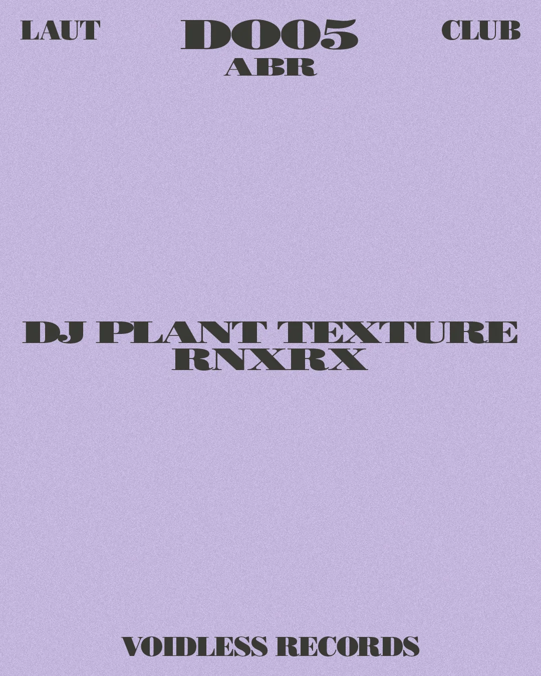 Voidless Records: DJ Plant Texture + RNXRX
