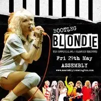BOOTLEG BLONDIE Friday 29/05/26