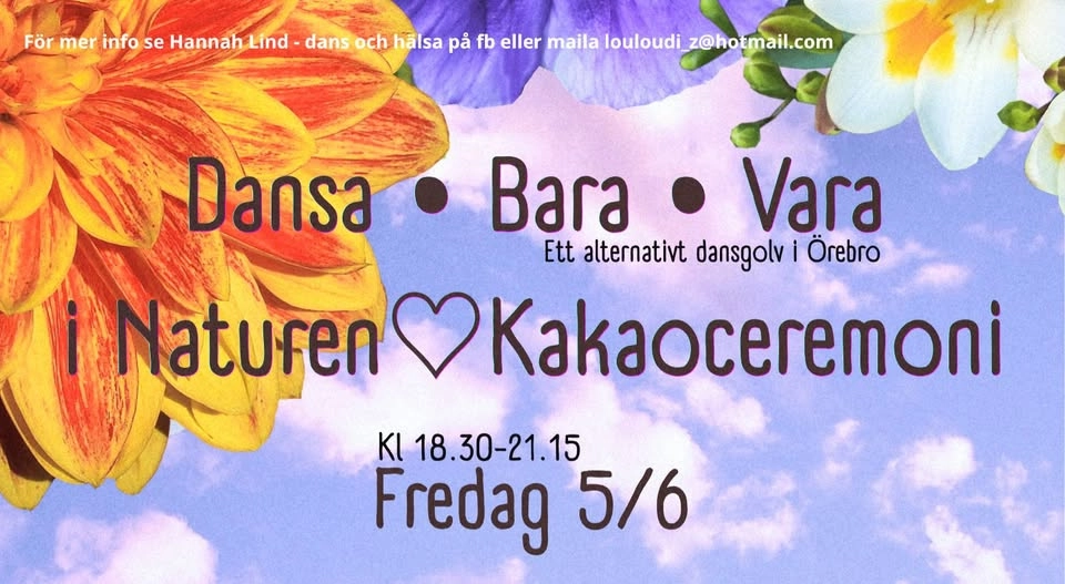 Dansa Bara Vara i Naturen ♡ Kakaoceremoni