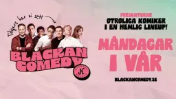 Blackan Comedy - 13 april