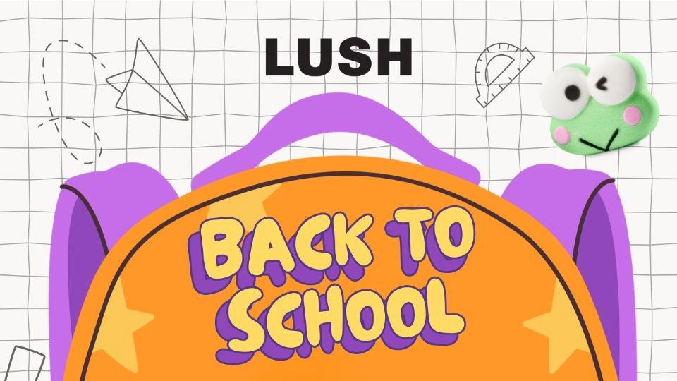 LUSH Back To School - Tapahtuma Tampereella