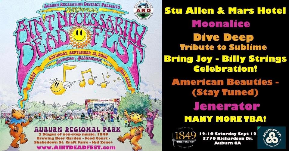AIN'T NECESSARILY DEAD FEST 9-12-2026 - FREE FESTIVAL AND FAMILY FUN IN AUBURN CA!