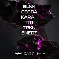 Exhilaration Newcastle : presents Karah, Titi, Blnk + more