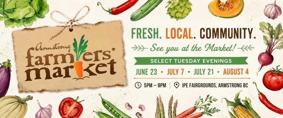 🌽🥕 NEW! Armstrong Farmers' Market – Tuesday Evenings!