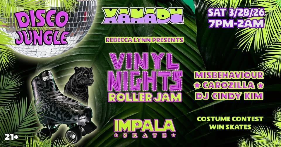 Vinyl Nights Disco Jungle w/ Impala Skate feat. Misbehaviour, Carozilla & DJ Cindy Kim