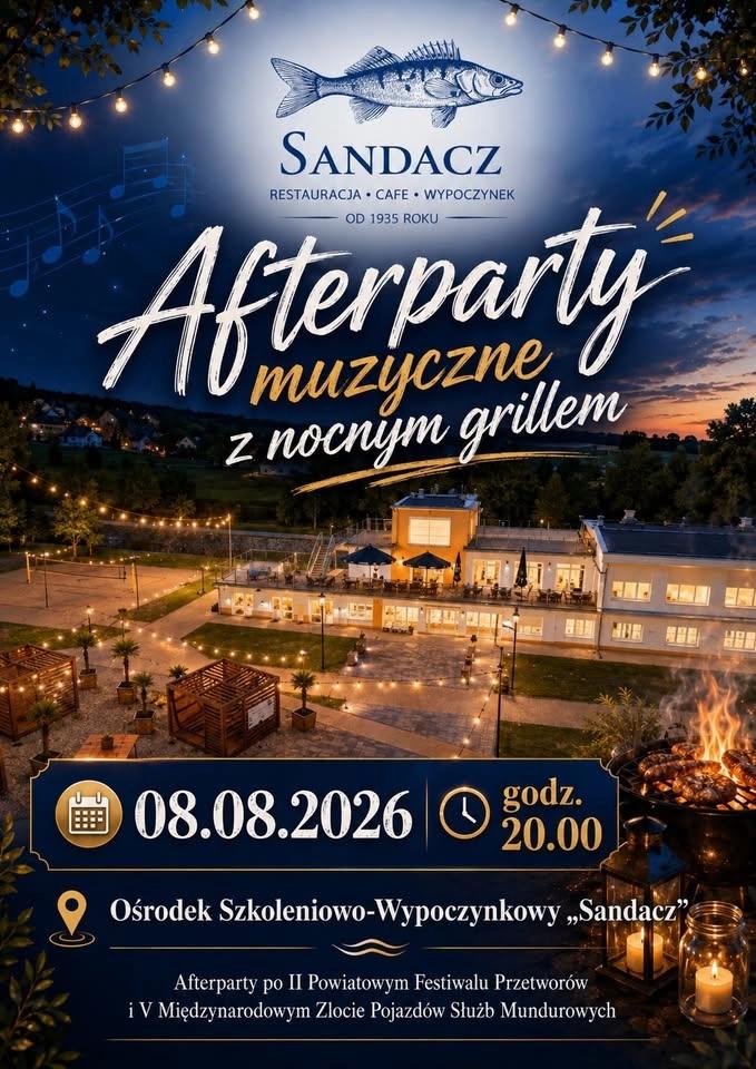 Muzyczne Afterparty z nocnym Grillowaniem na Sandaczu!