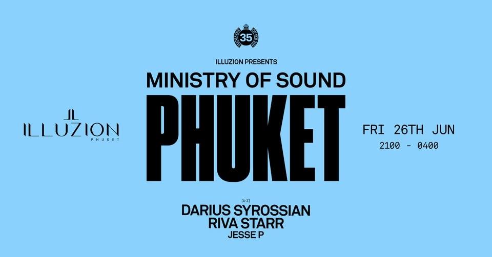 MINISTRY OF SOUND @ILLUZION PHUKET | FRI 26 JUNE