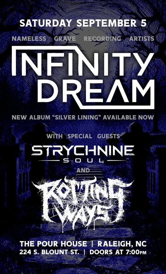 Infinity Dream w/Strychnine Soul and Rotting Ways