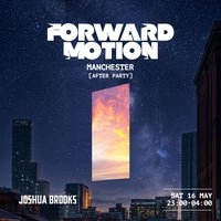 Forward Motion Manchester After Party