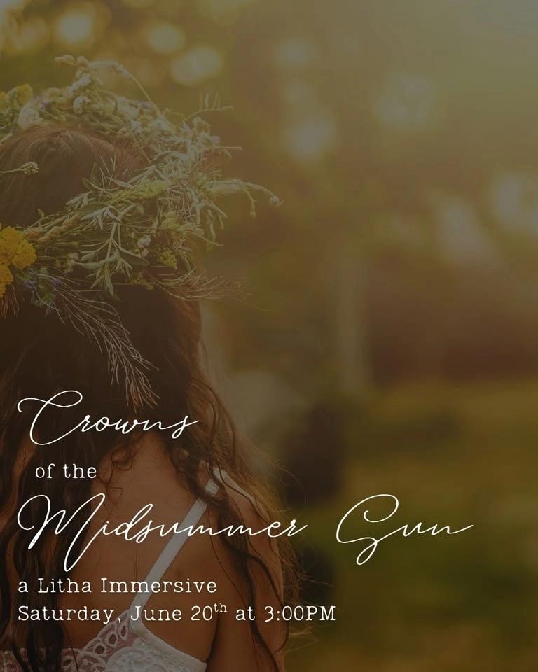 Crowns of the Midsummer Sun: A Litha Immersive