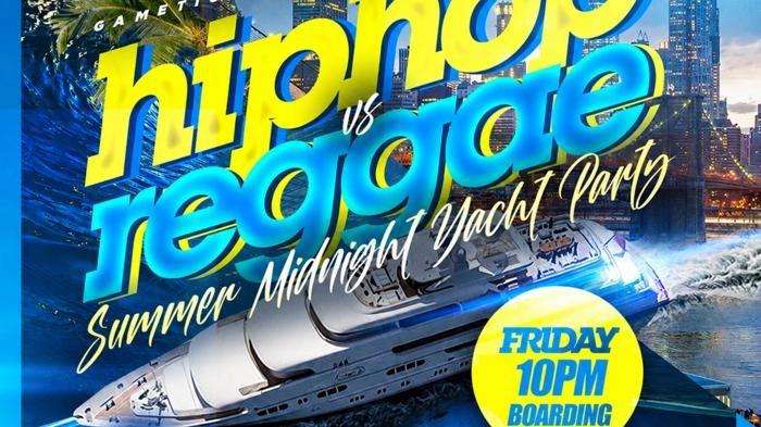 FRIDAY NYC HIP HOP VS. REGGAE® CRUISE PIER 36 SUMMER MIDNIGHT YACHT PARTY