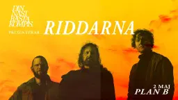 Riddarna // Live at Plan B — Malmö