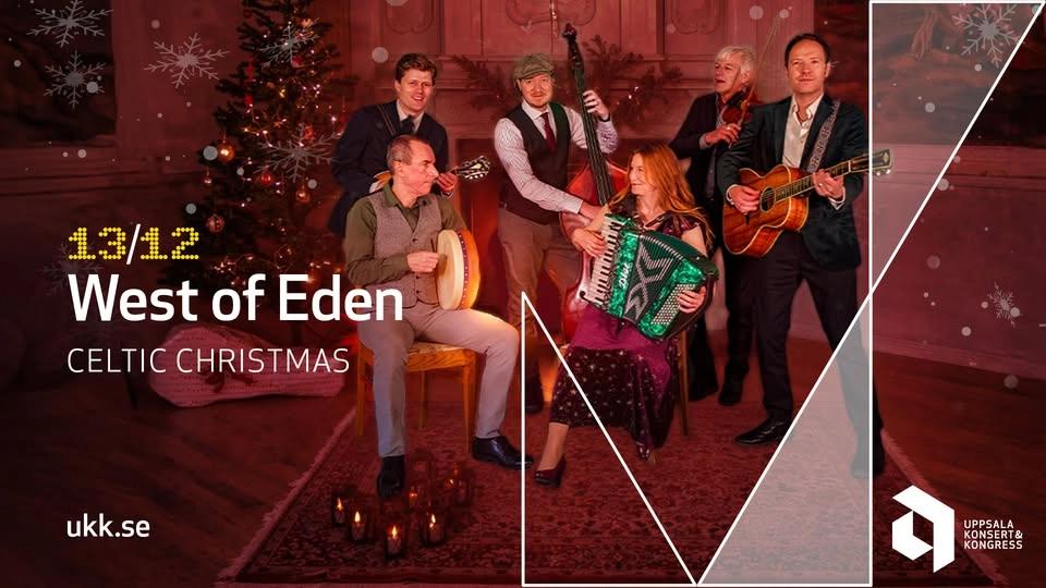West Of Eden â Celtic Christmas âą 13/12 âą Uppsala Konsert & Kongress