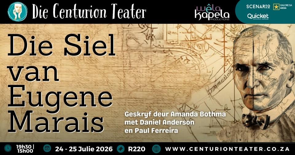Die Siel van Eugène Marais | Die Centurion Teater