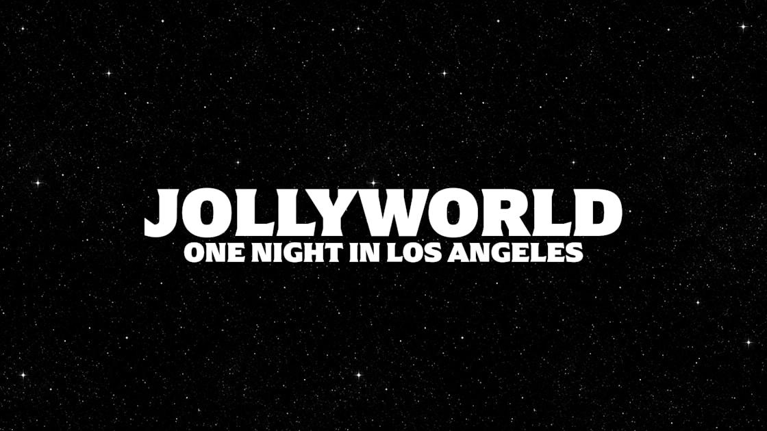 Jollyworld: One Night In Los Angeles