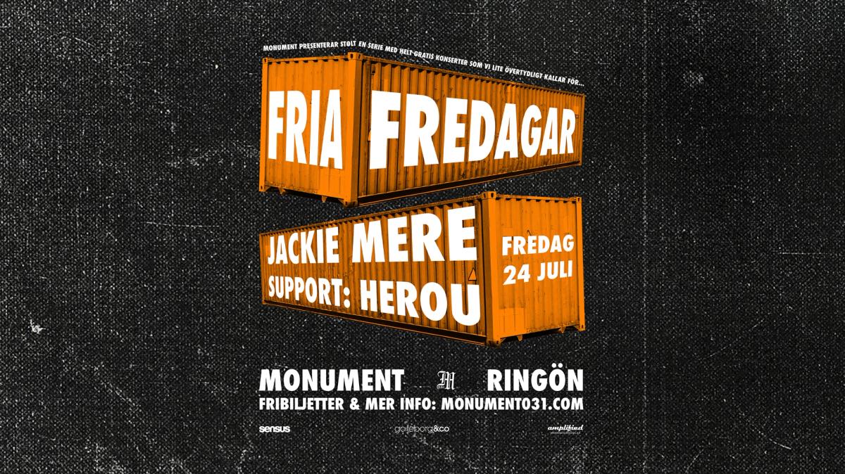 FRIA FREDAGAR: Jackie Mere + Herou 24/7