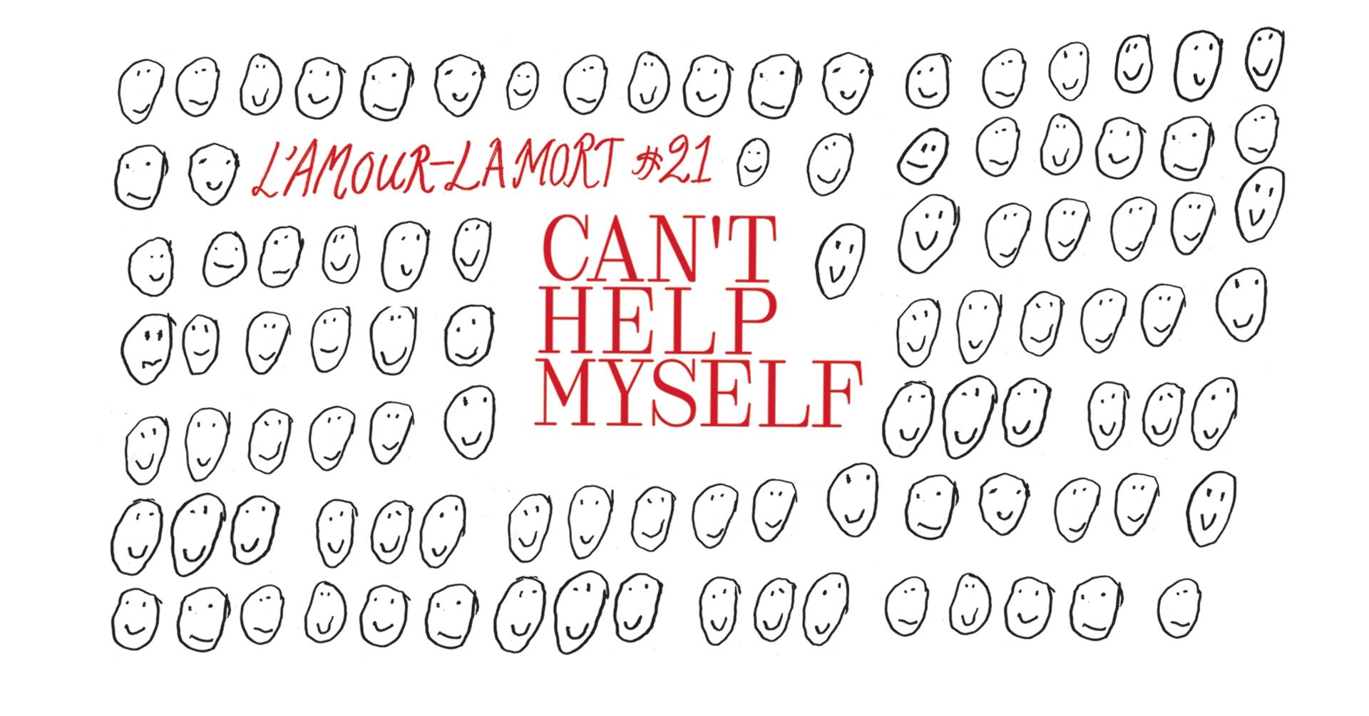 LL#21 - CAN’T HELP MYSELF