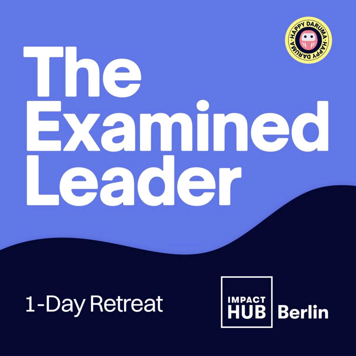 The Examined Leader — 1-Day Retreat