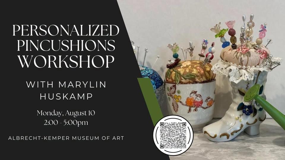 Personalized Pincushions Workshop with Marylin Huskamp