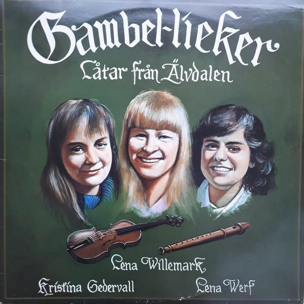 Låtar från Älvdalen med Lena Willermark, Verf Lena Egart, Kristina Stål Cedervall - Ludvika