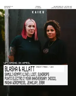 Kaiku presents: Blasha & Allatt (UK), Samuli Kemppi (LIVE)