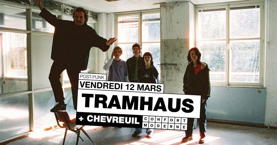 Tramhaus + Chevreuil