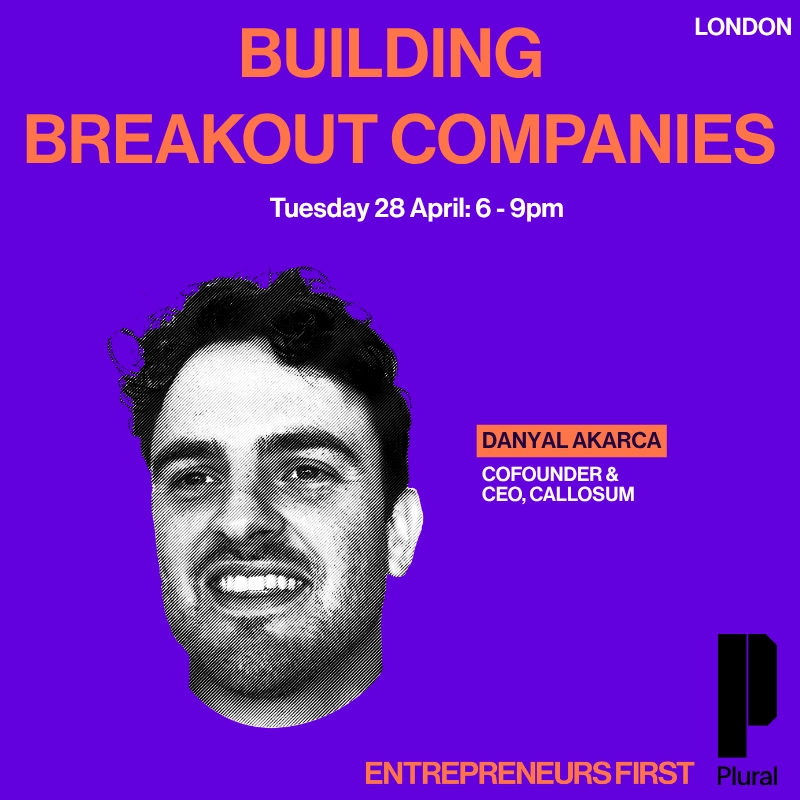 Building Breakout Companies: Plural X Callosum