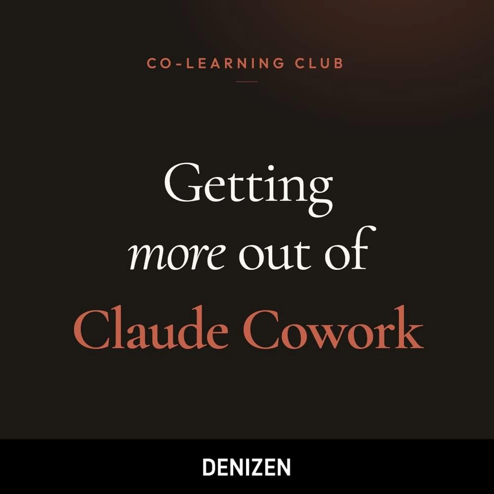 Getting more out of Claude Cowork