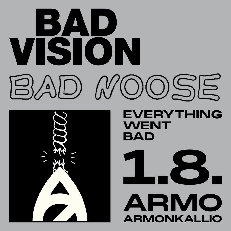 Bad Vision, Bad Noose