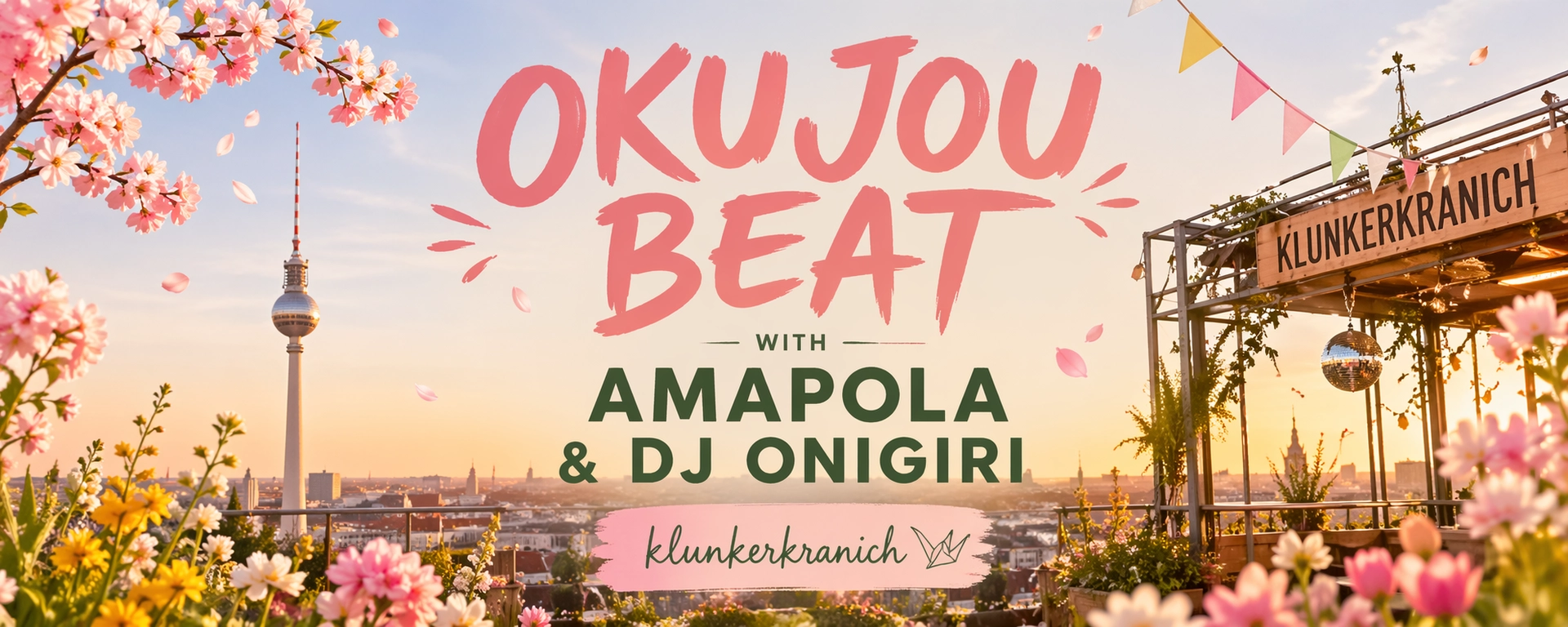 OKUJOU BEAT (live concert), AMAPOLA (dj) & DJ ONIGIRI (dj)