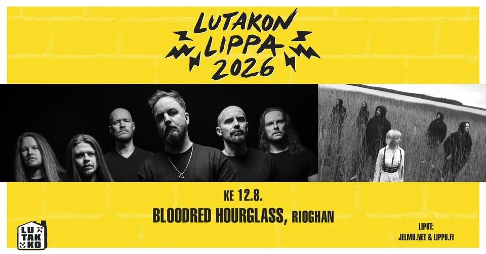 12.8. BLOODRED HOURGLASS + RIOGHAN @ Lutakon Lippa 2026